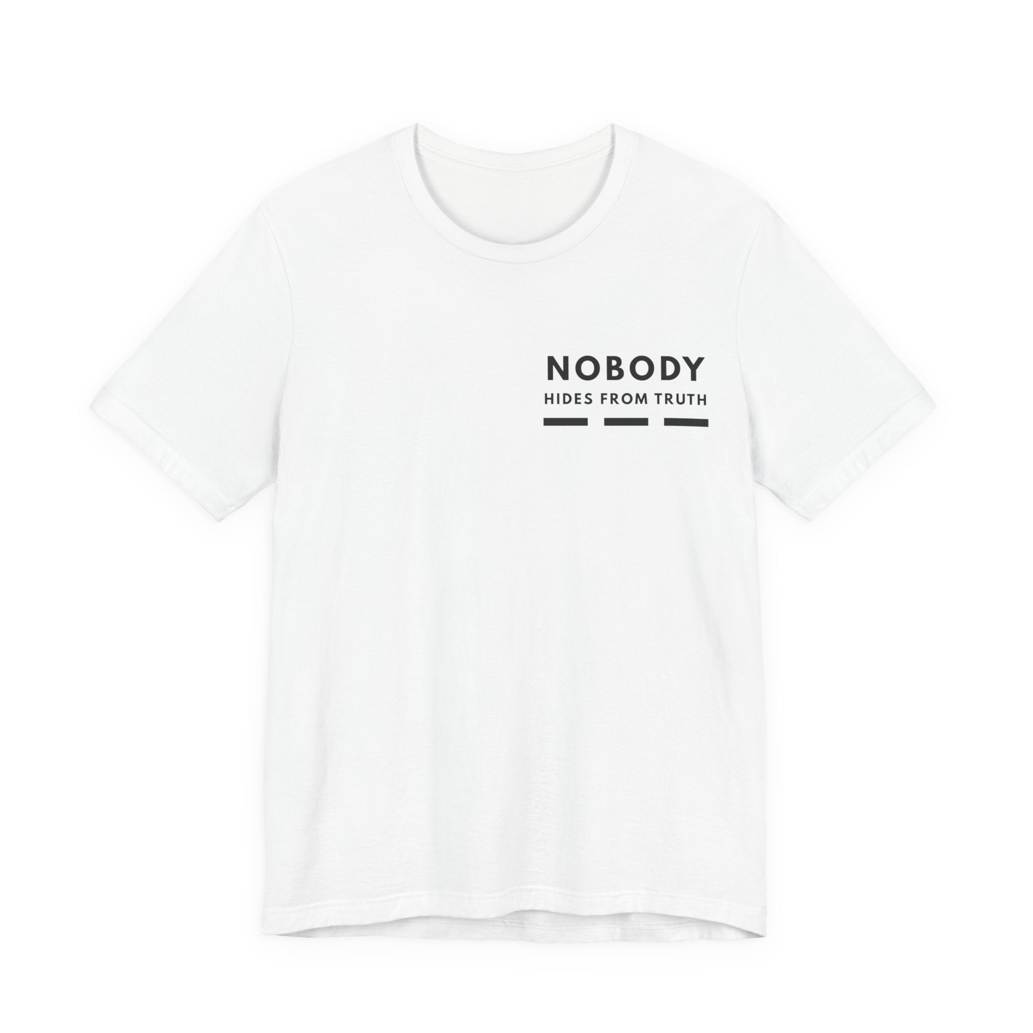 Nobody Hides From Truth | Nobody Series