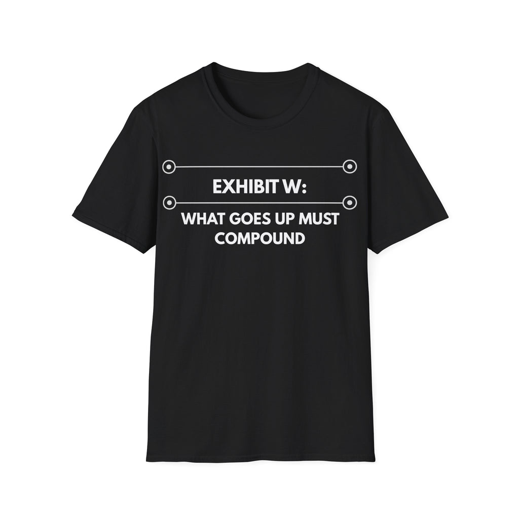 What Goes Up Must Compound | Exhibit Line Series — Lightweight