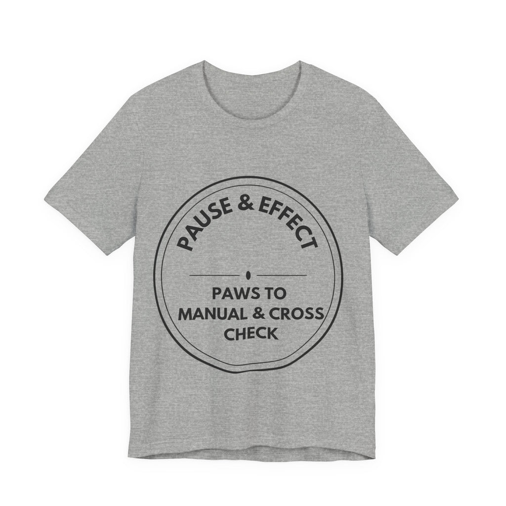 Pause & Effect: Paws To Manual & Cross Check