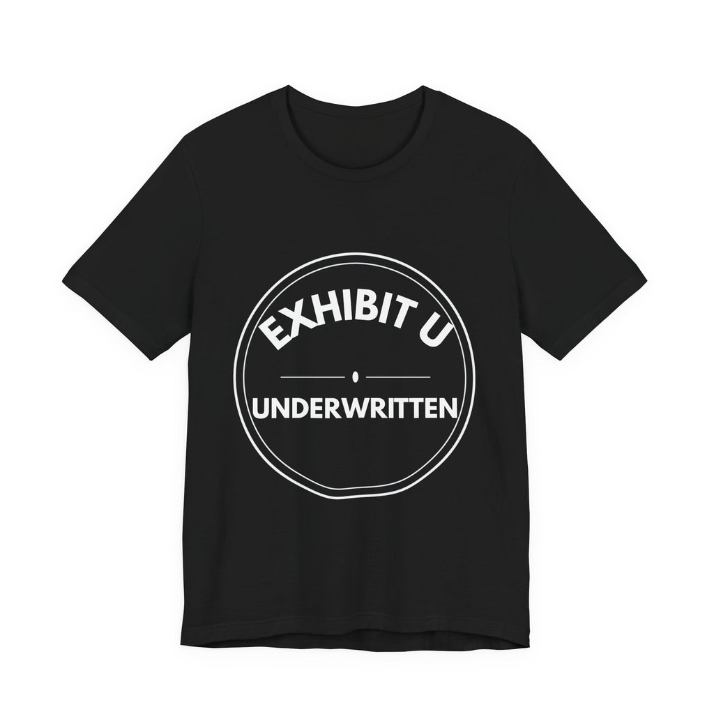 Exhibit U: Underwritten | Exhibit Series
