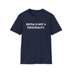 EBITDA Is Not A Personality. | Dry Wit Co. — Lightweight