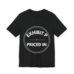 Exhibit P: Priced In | Exhibit Series
