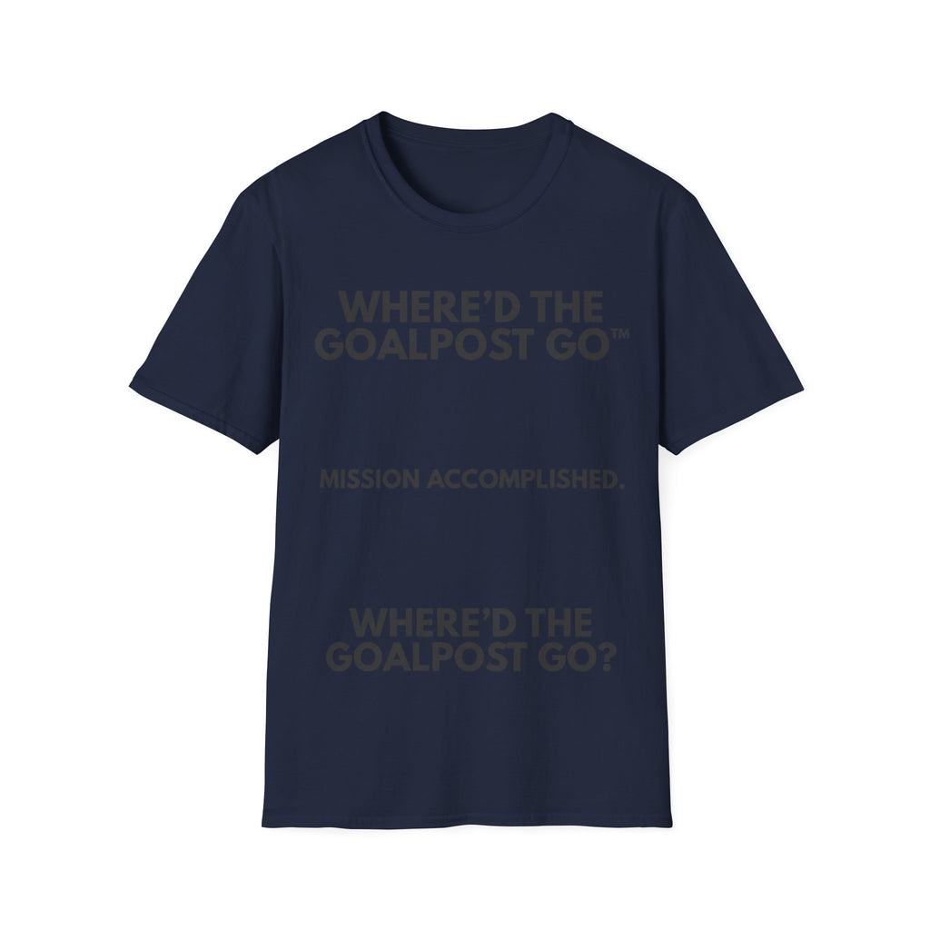 Where'd the Goal Post Go™ Mission Accomp. | IYKYK — Lightweight