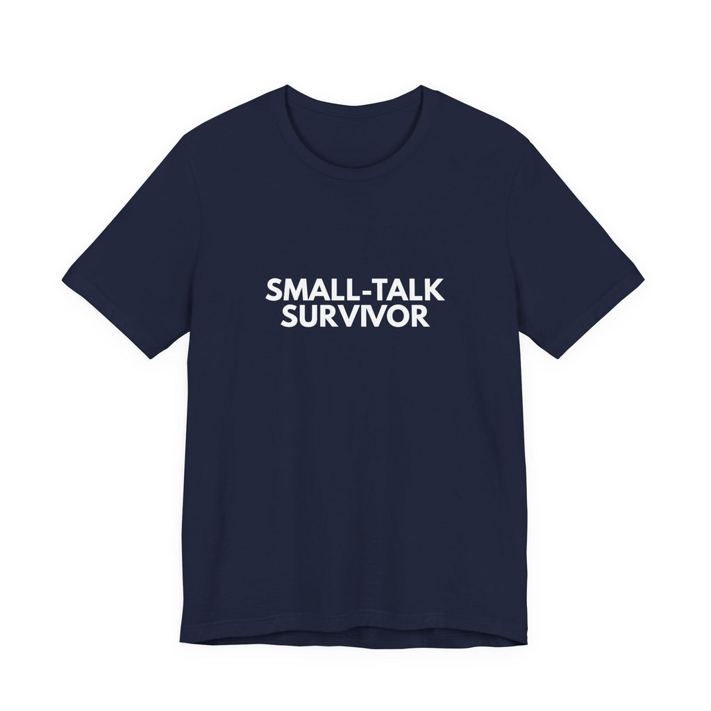 Small-Talk Survivor | Dry Wit Co. Collection