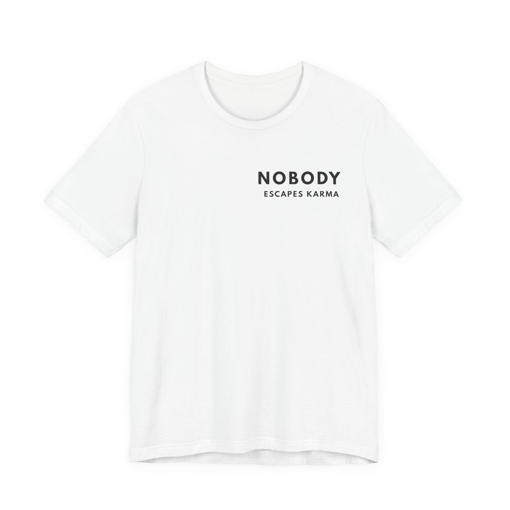 Nobody Escapes Karma – Classic | Nobody Series