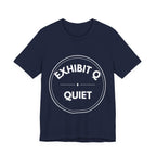 Exhibit Q: Quiet | Exhibit Series