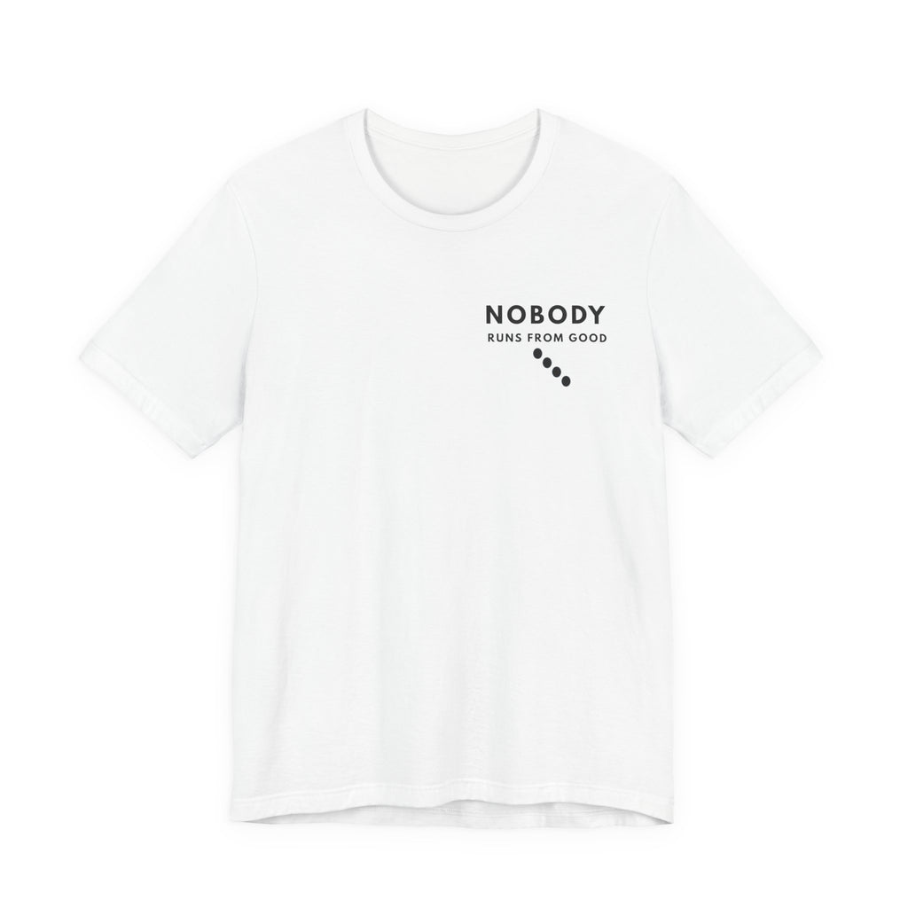 Nobody Runs From Good – Trail | Nobody Series
