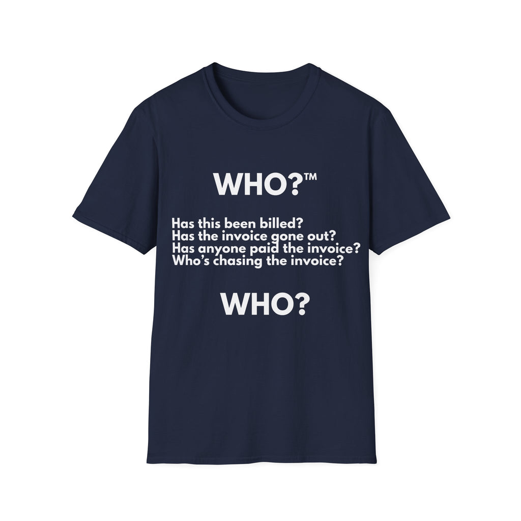 Who™ Has This Been Billed? | IYKYK — Lightweight