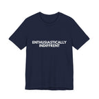 Enthusiastically Indifferent | Dry Wit Co. Collection