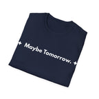 Maybe Tomorrow. | Off The Cuff — Lightweight