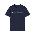 Maybe Tomorrow. | Off The Cuff — Lightweight