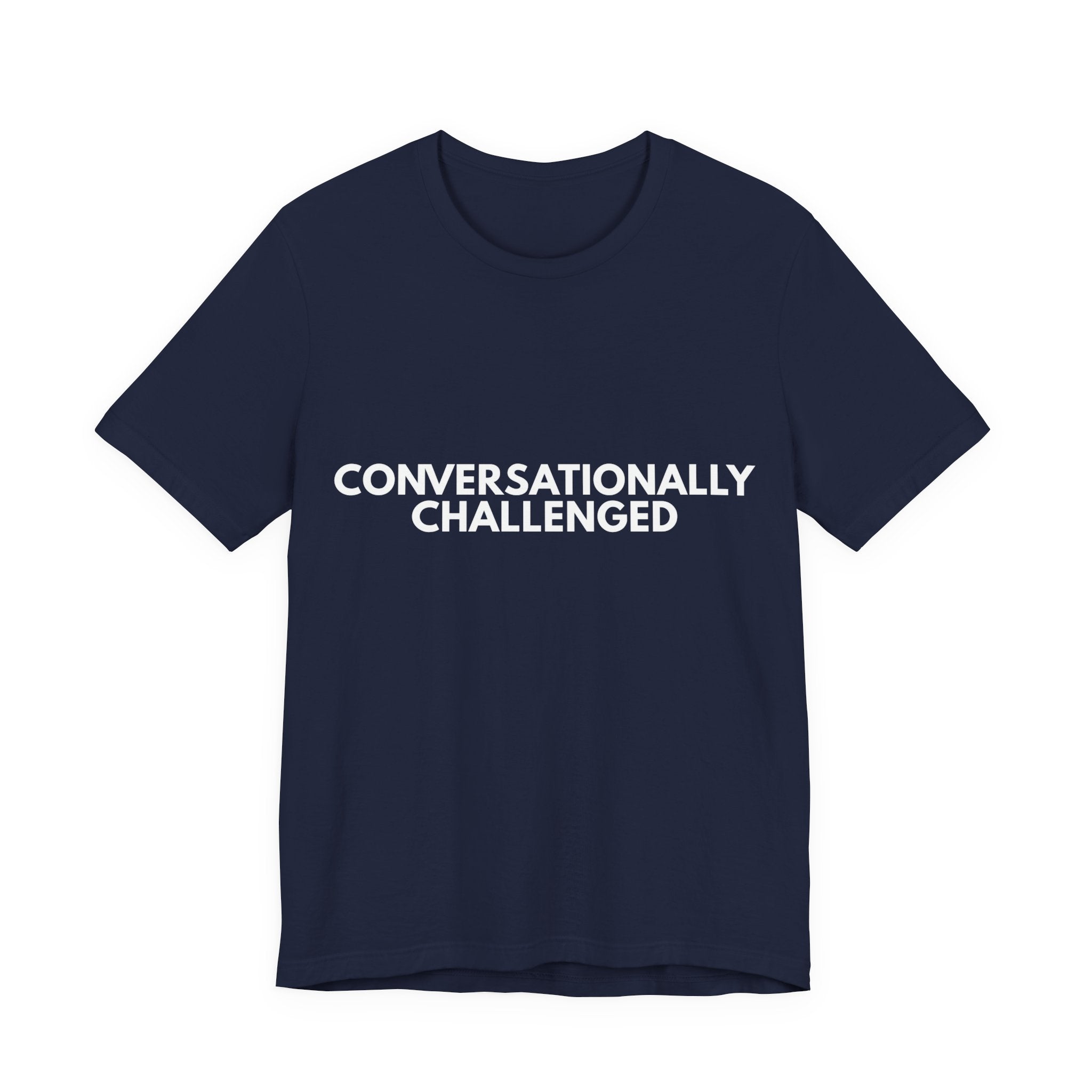 Conversationally Challenged | Dry Wit Co. Collection
