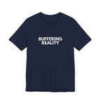 Buffering Reality | Dry Wit Co. Collection