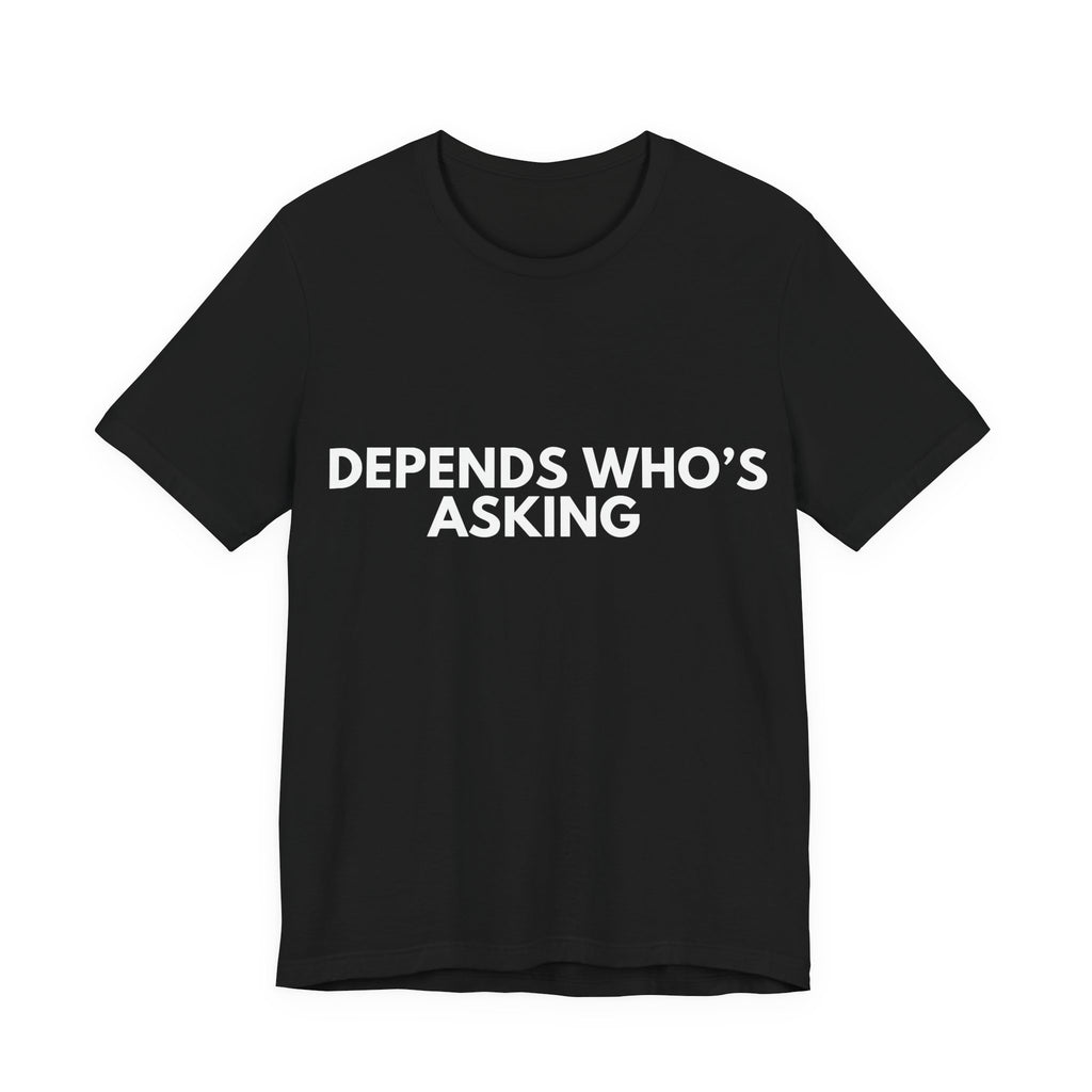 HERO | Depends Who's Asking | Dry Wit Co. Collection