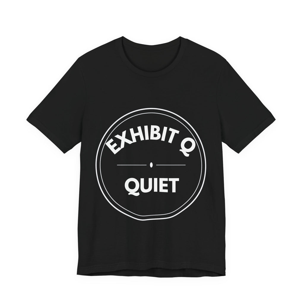 Exhibit Q: Quiet | Exhibit Series