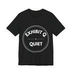 Exhibit Q: Quiet | Exhibit Series