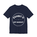 Exhibit O: Off Market | Exhibit Series