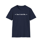 Don't Ask Me. | Off The Cuff — Lightweight