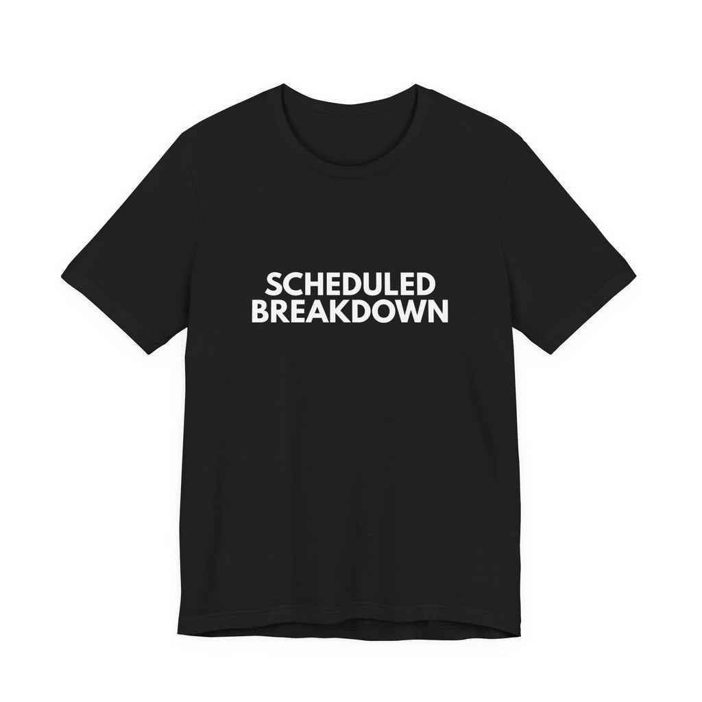 Scheduled Breakdown | Dry Wit Co. Collection