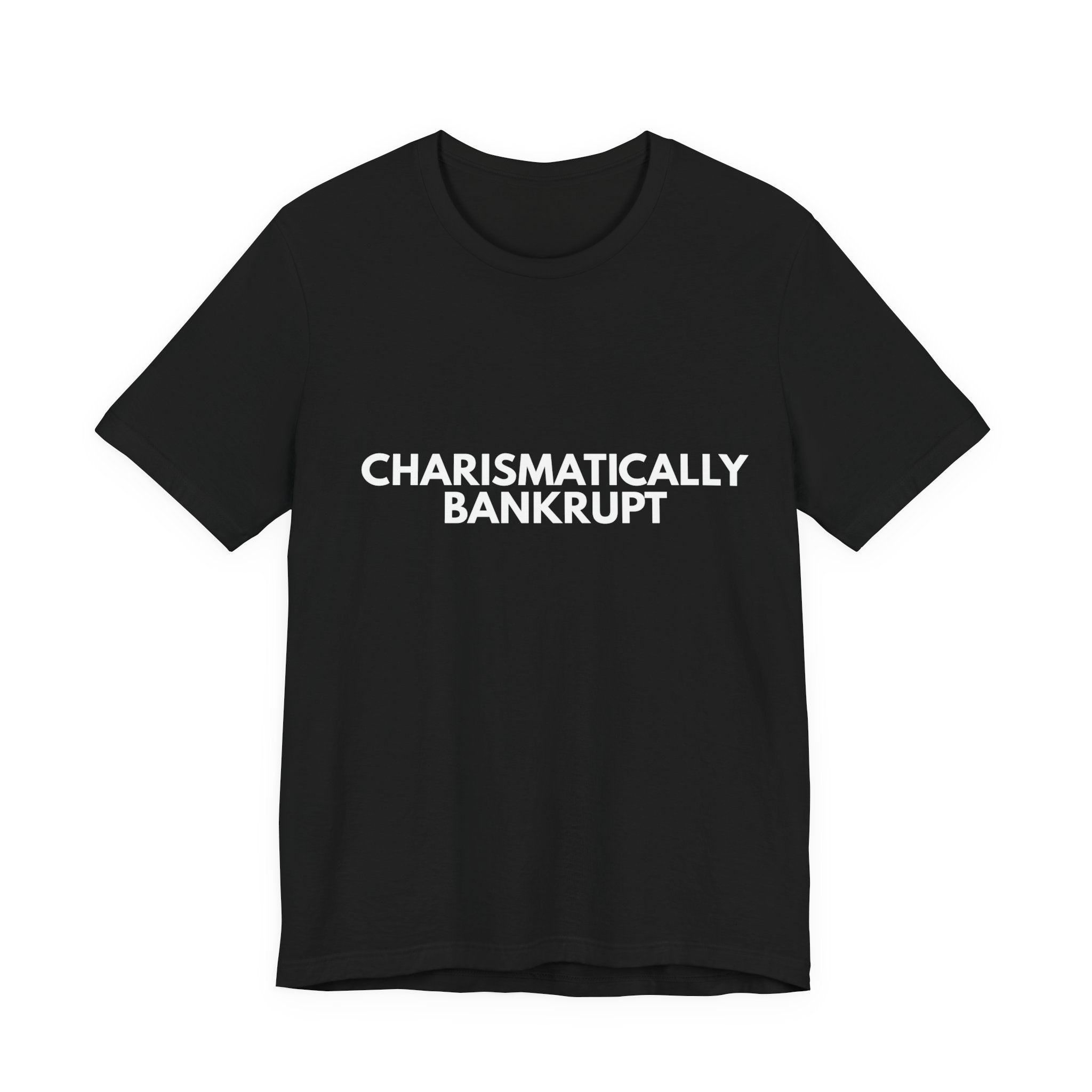 Charismatically Bankrupt | Dry Wit Co. Collection