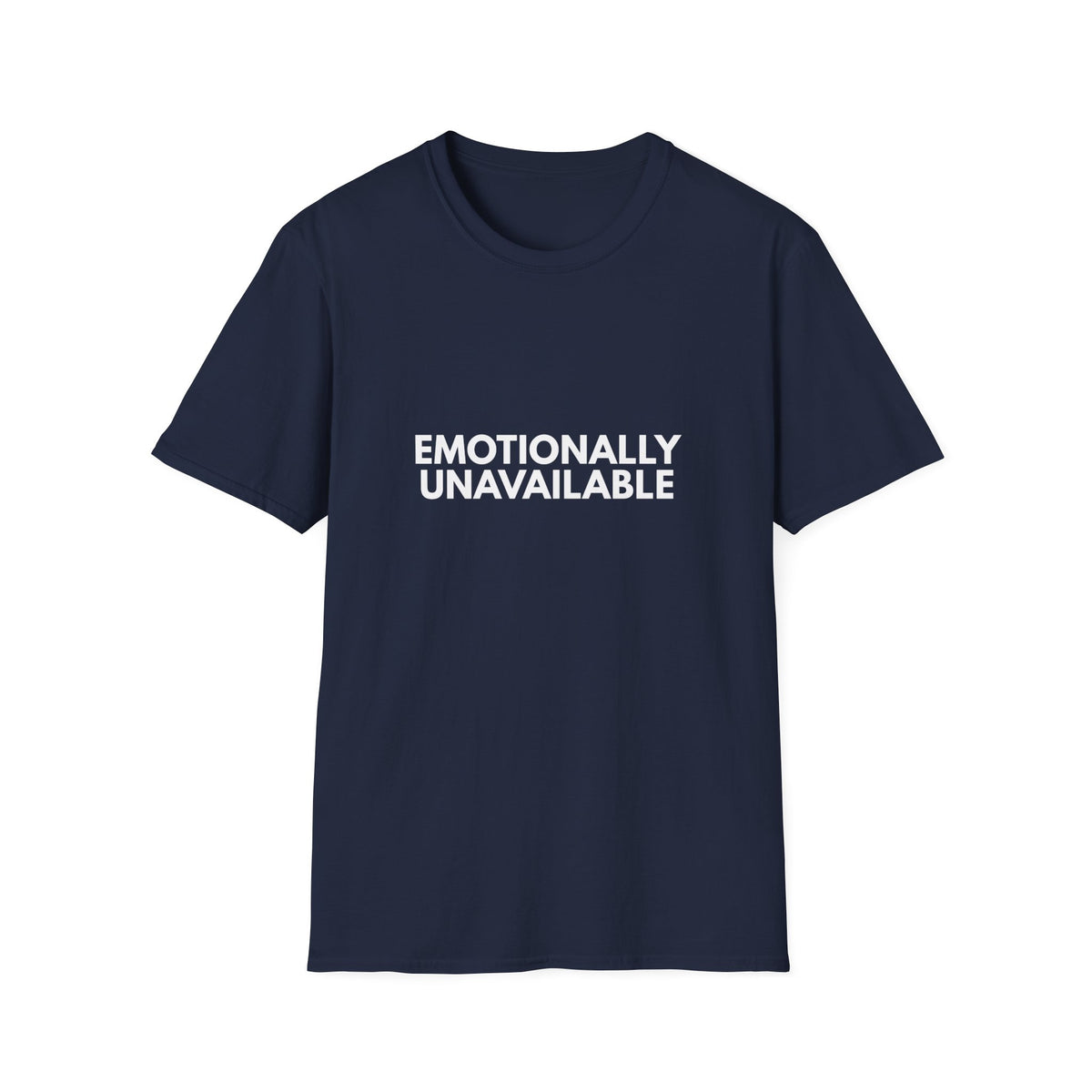 Emotionally Unavailable | Dry Wit Co. — Lightweight
