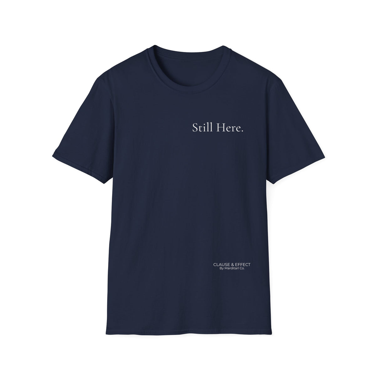 Still Here. | Signature Collection — Lightweight