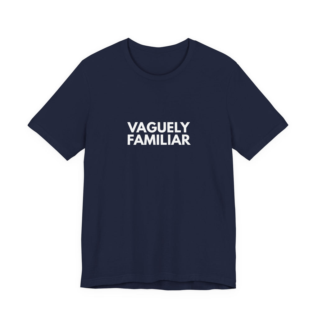 Vaguely Familiar | Dry Wit Co. Collection