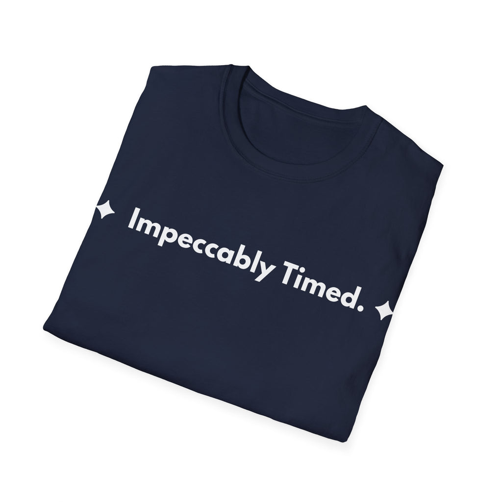 Impeccably Timed. | Off The Cuff — Lightweight