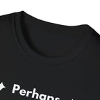 Perhaps. | Off The Cuff — Lightweight