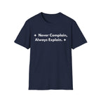 Never Complain, Always Explain. | Off The Cuff — Lightweight
