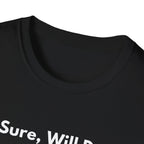 Sure, Will Do. | Off The Cuff — Lightweight