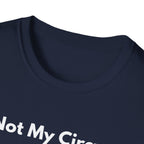 Not My Circus. | Off The Cuff — Lightweight
