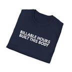 Billable Hours Built This Body. | Dry Wit Co. — Lightweight