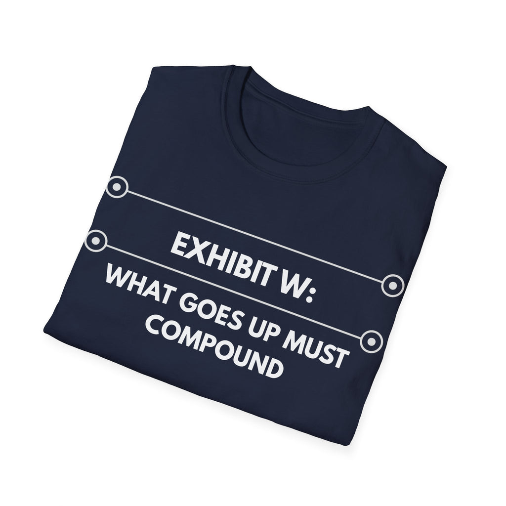 What Goes Up Must Compound | Exhibit Line Series — Lightweight
