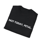 Not Today, Petal | Dry Wit Co. — Lightweight