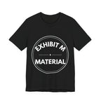 Exhibit M: Material | Exhibit Series
