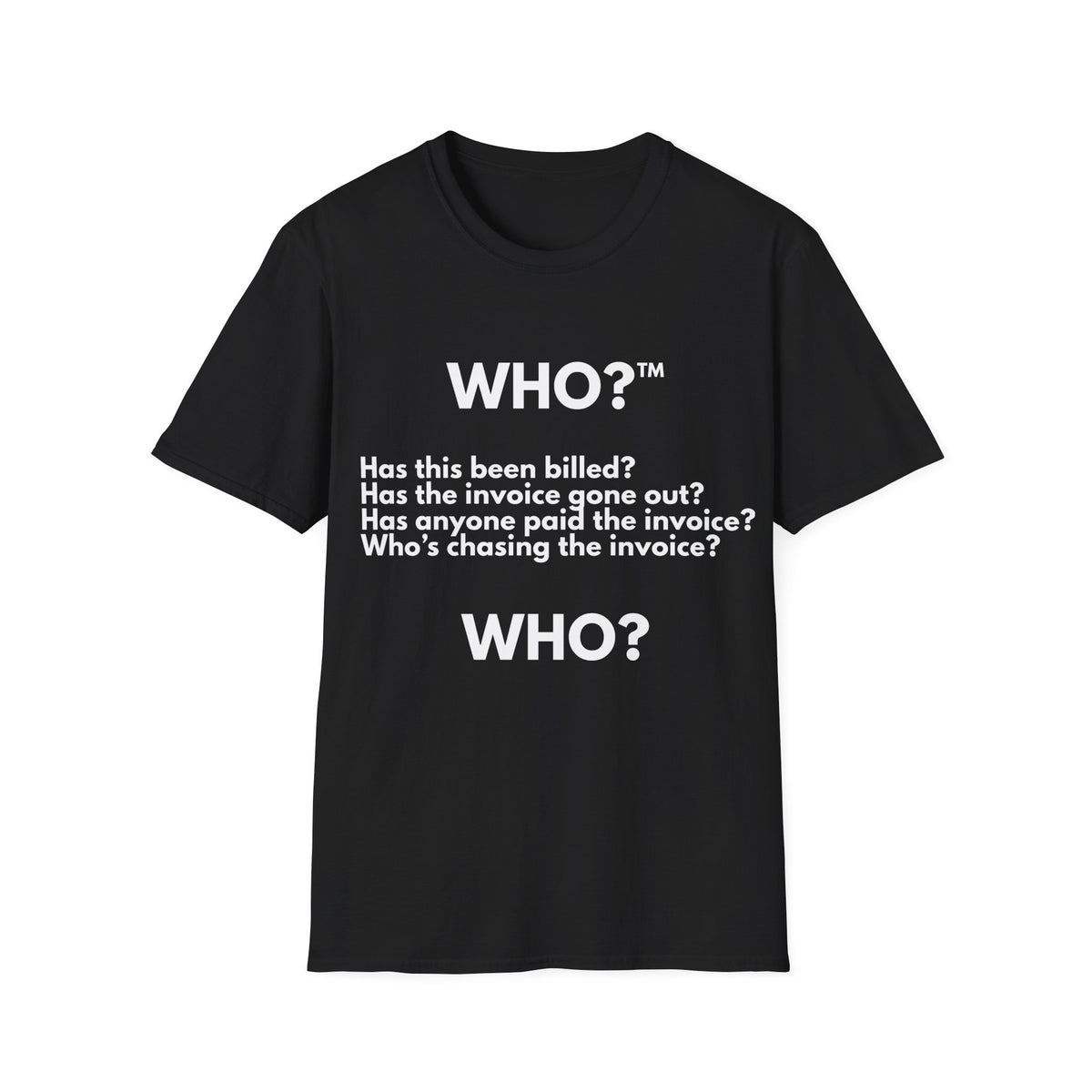 Who™ Has This Been Billed? | IYKYK — Lightweight