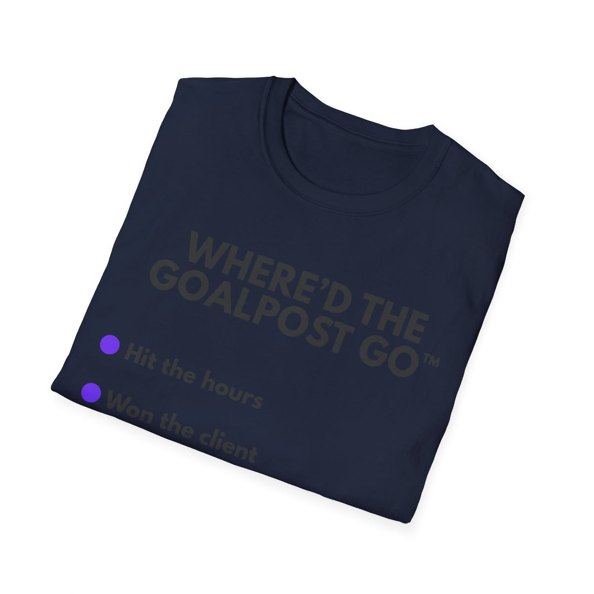 Where'd the Goal Post Go™ Hit The Hours | IYKYK — Lightweight