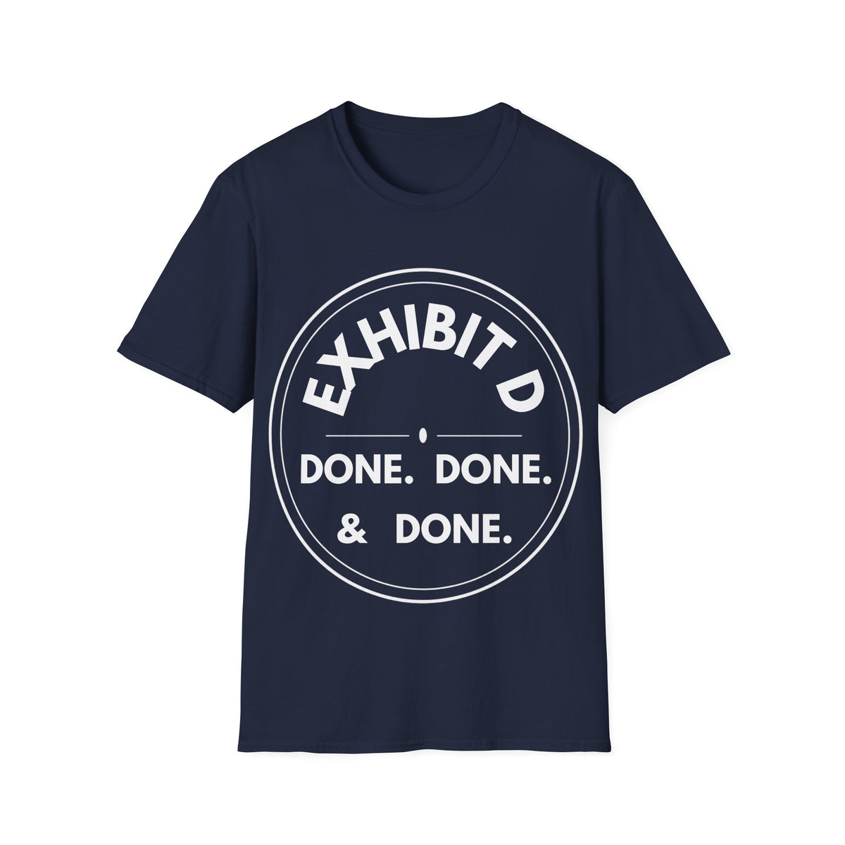 Exhibit D: Done. Done. & Done. | Exhibit Series — Lightweight