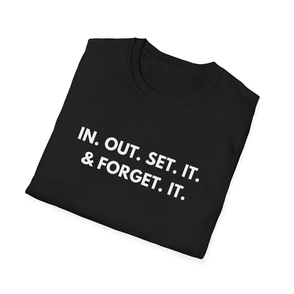 In. Out. Set. It. & Forget. It. | Dry Wit Co. — Lightweight
