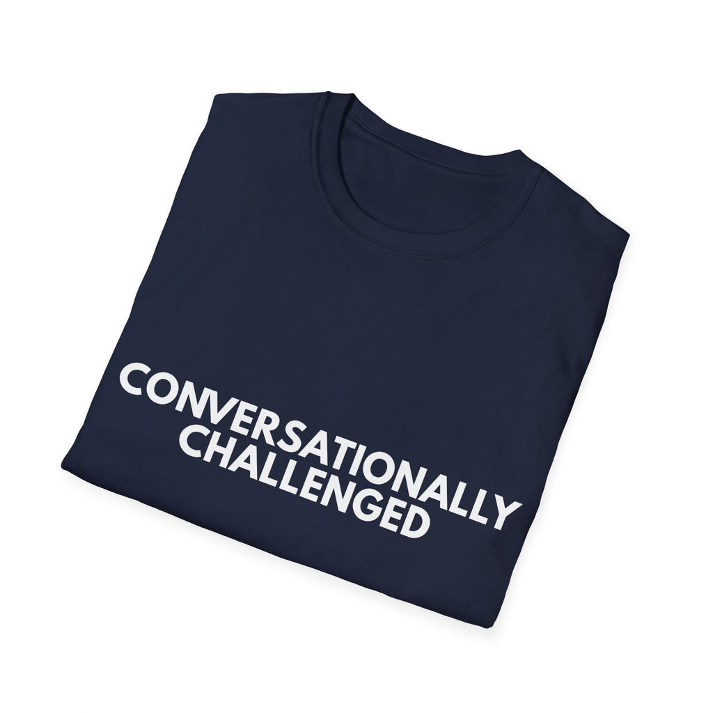 Conversationally Challenged | Dry Wit Co. — Lightweight