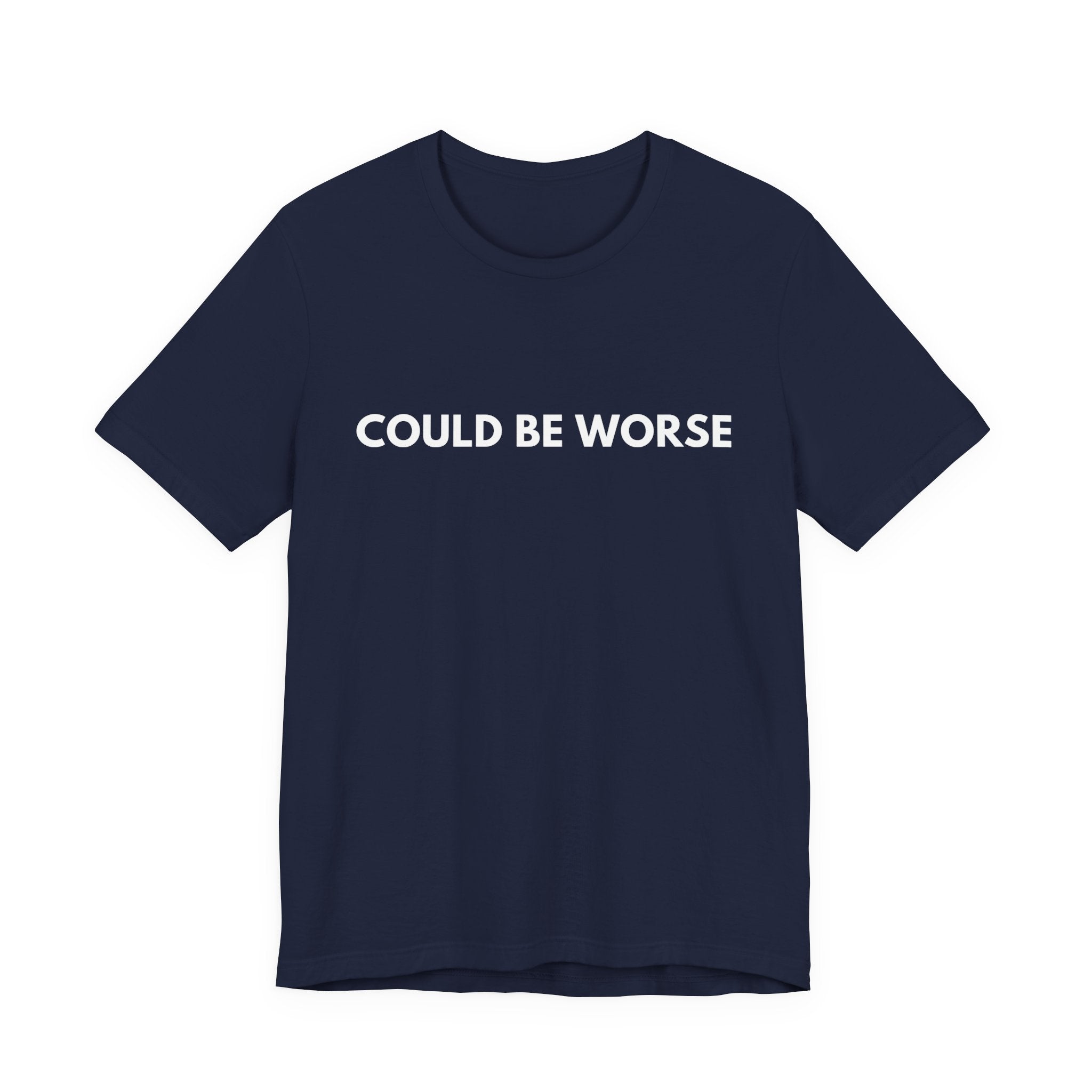 Clause & Effect™ | Could Be Worse | Dry Wit Co. Collection