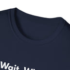 Wait, What? | Off The Cuff — Lightweight