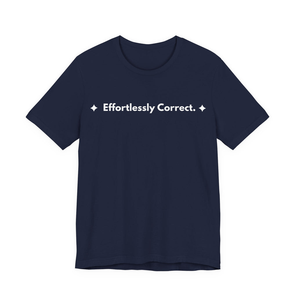 Effortlessly Correct. | Off The Cuff