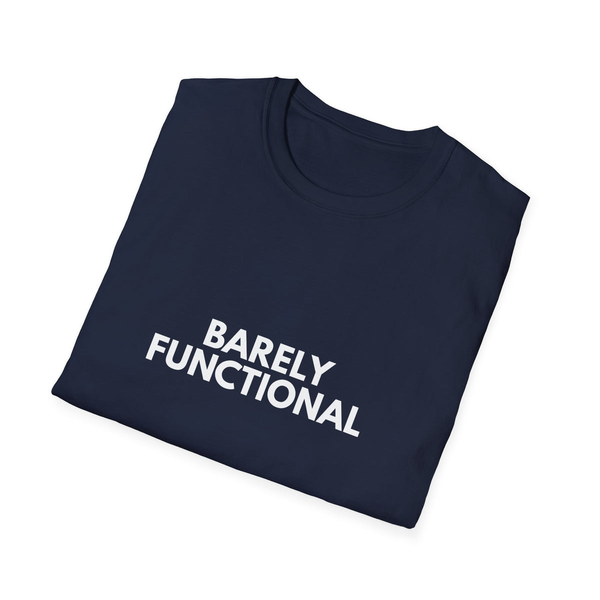 Barely Functional | Dry Wit Co. — Lightweight