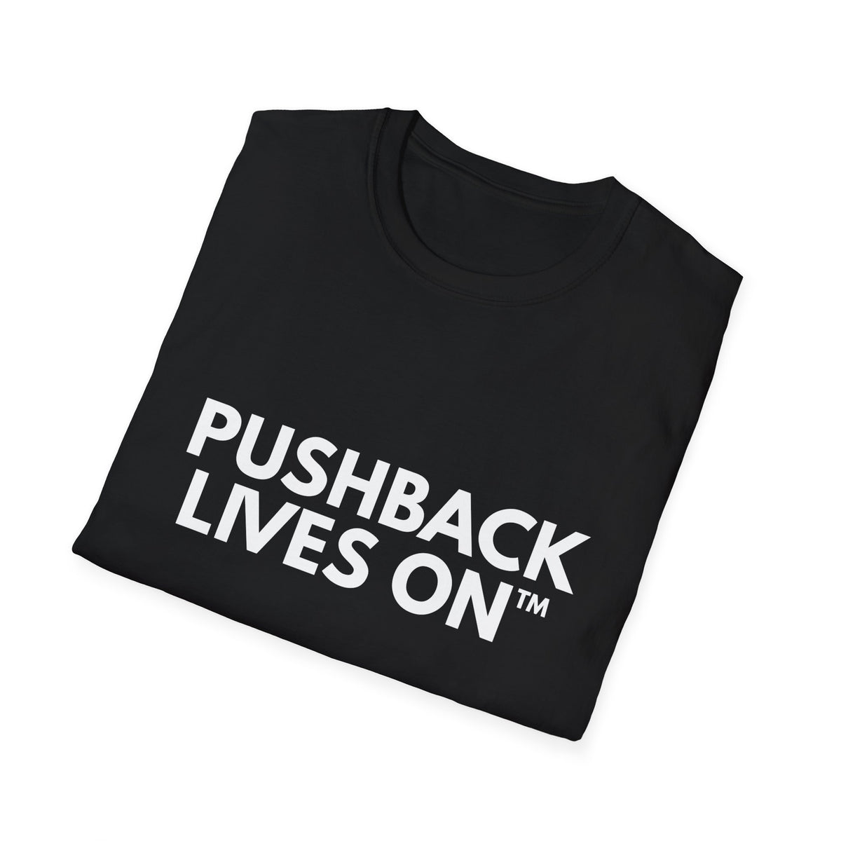 Pushback Lives On | IYKYK — Lightweight