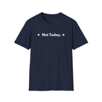 Not Today. | Off The Cuff — Lightweight