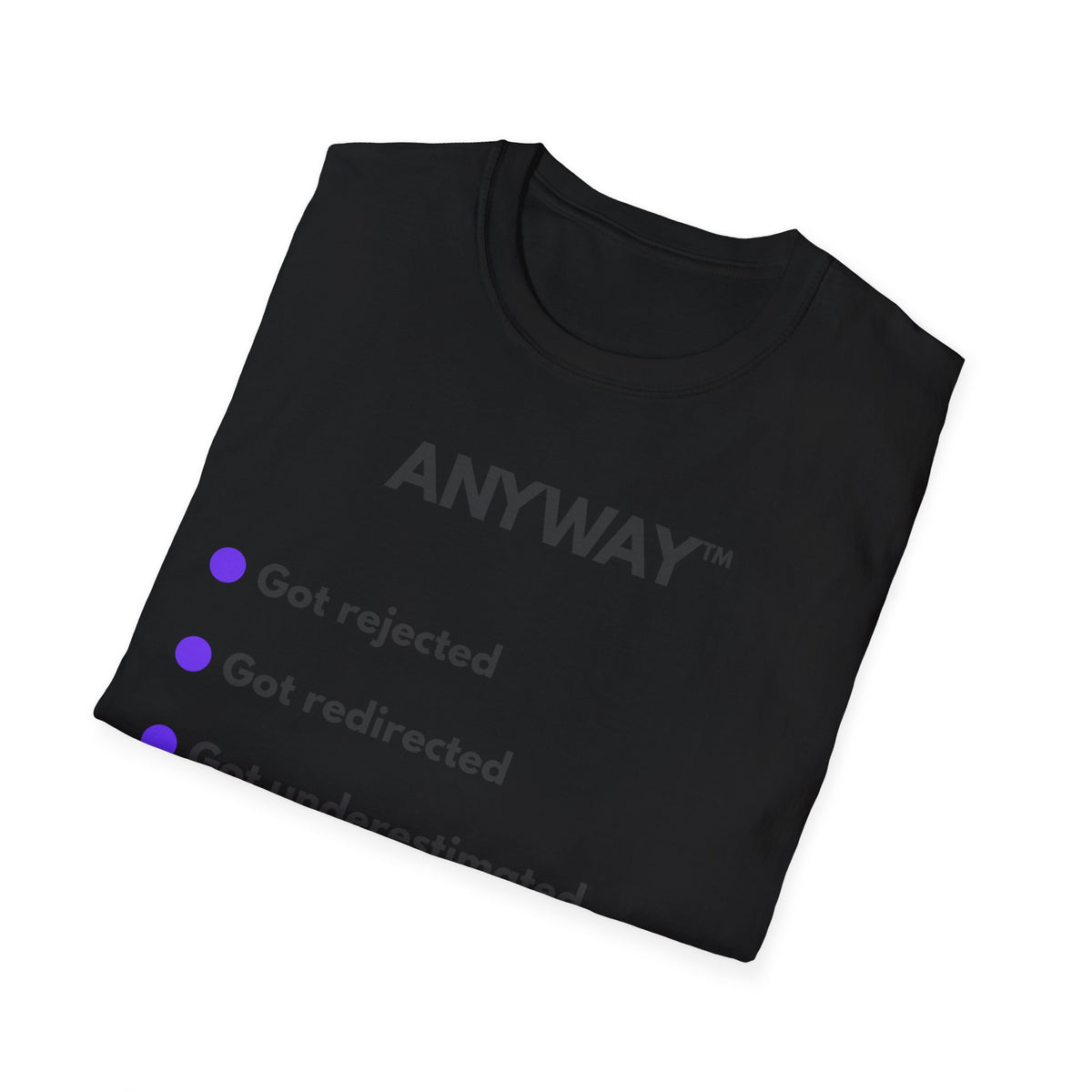 ANYWAY.™ Got Rejected | Coulda. — Lightweight