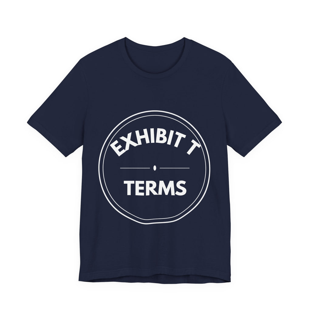 Exhibit T: Terms | Exhibit Series