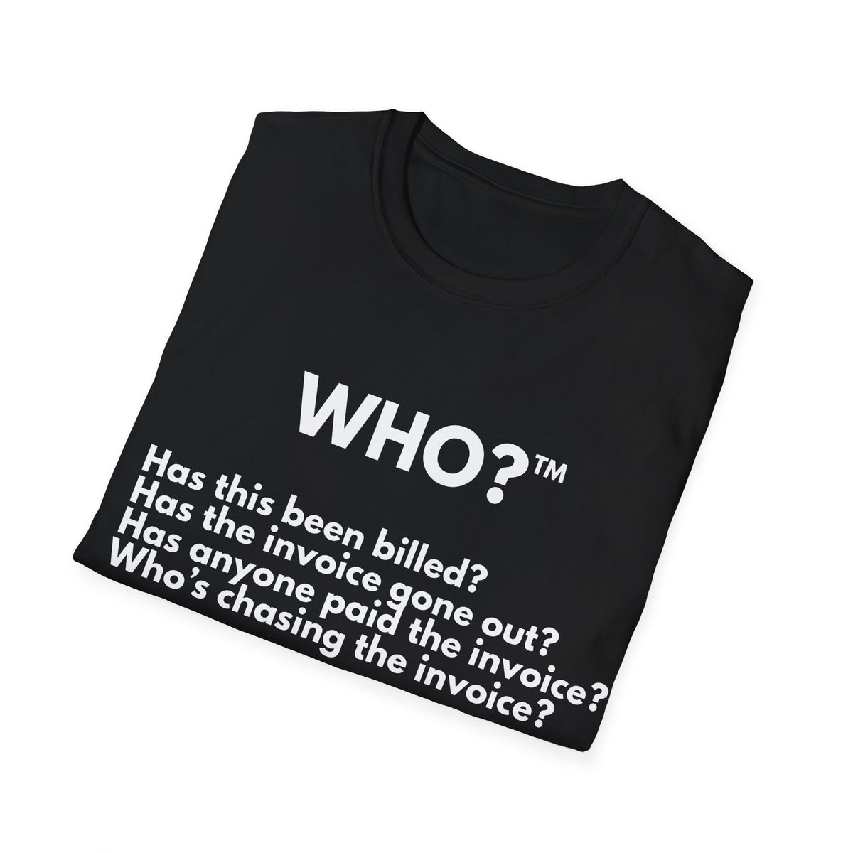 Who™ Has This Been Billed? | IYKYK — Lightweight